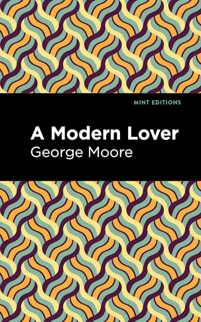 Book cover image for A Modern Lover ISBN: 9781513133775